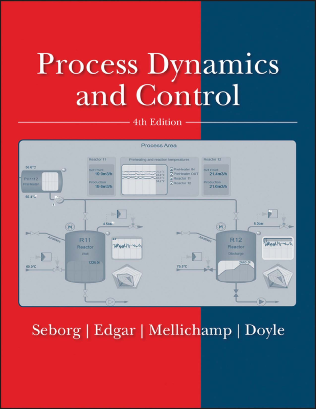 eBook PDF Process Dynamics and Control 4th Edition By Dale Seborg, Thomas Edgar, Duncan Mellichamp, Francis Doyle