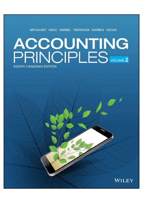 Solution manual for Accounting Principles Volume 2 8th Canadian Edition by Jerry J. Weygandt