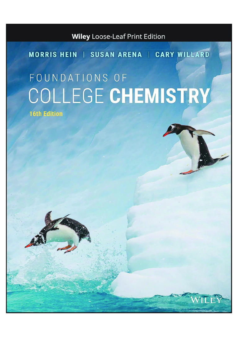 Solutions Manual for Foundations of College Chemistry, 16th Edition by Morris Hein, Susan Arena, and Cary Willard