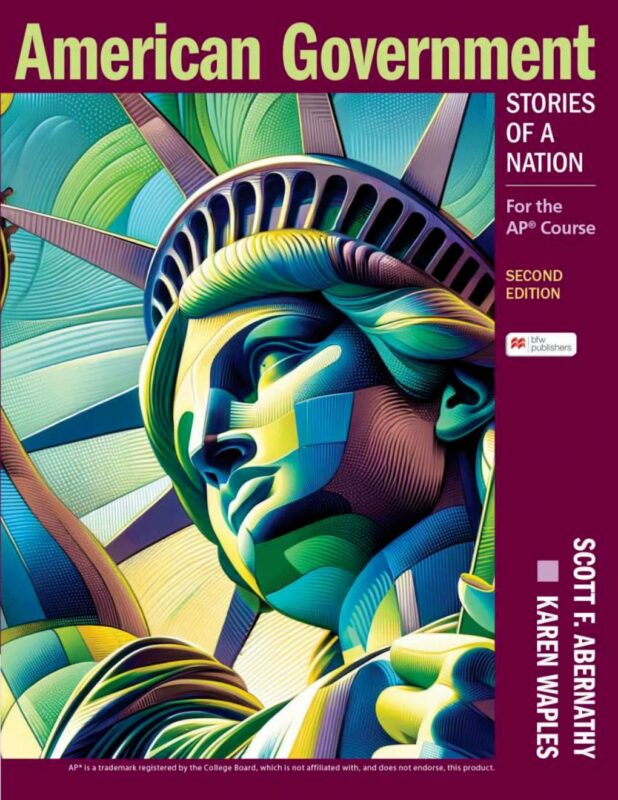 American Government: Stories of a Nation 2nd Edition By Scott Abernathy, Karen Waples
