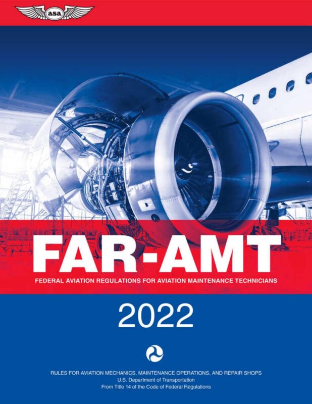 FAR-AMT 2022 Federal Aviation Regulations for Aviation Maintenance Technicians By Federal Aviation Administration (FAA)Aviation Supplies & Academics