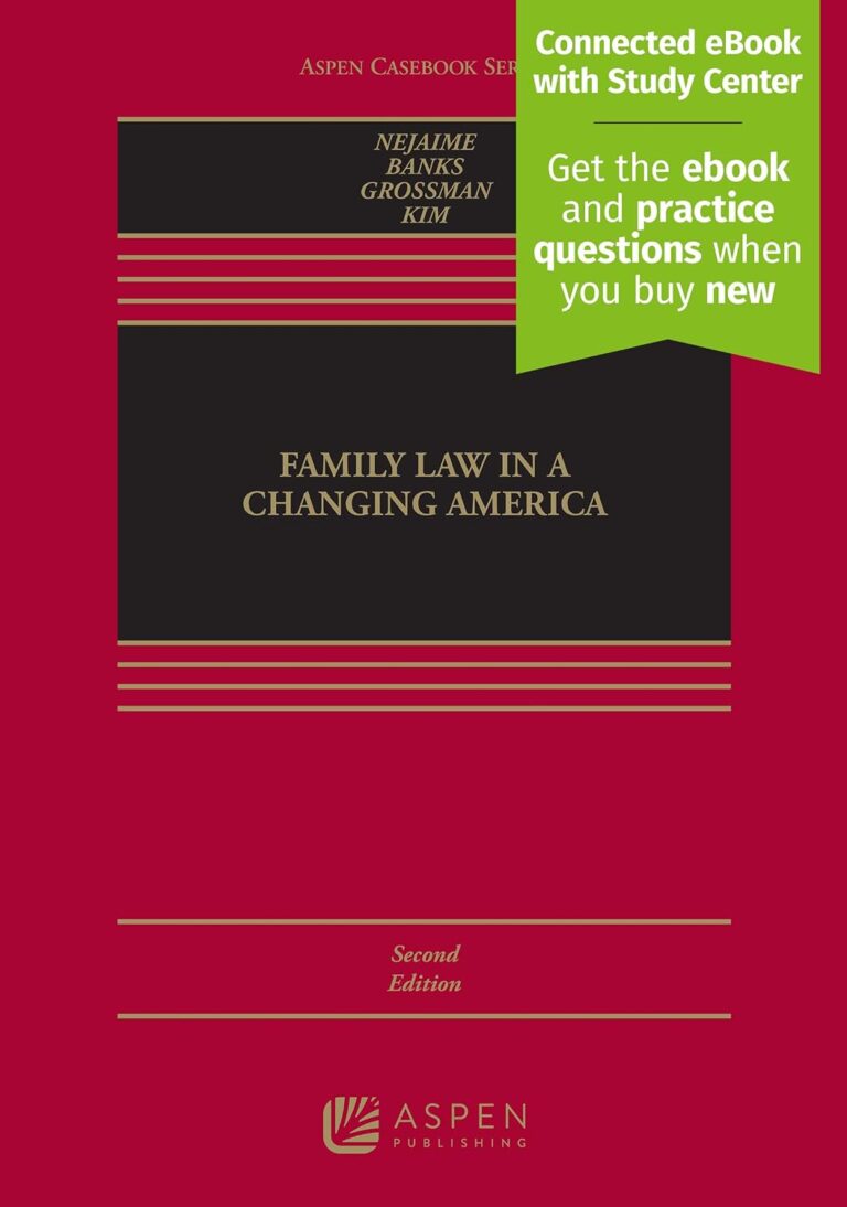 Family Law in a Changing America 2nd Edition By Douglas NeJaime, Richard Banks, Joanna Grossman, Suzanne Kim