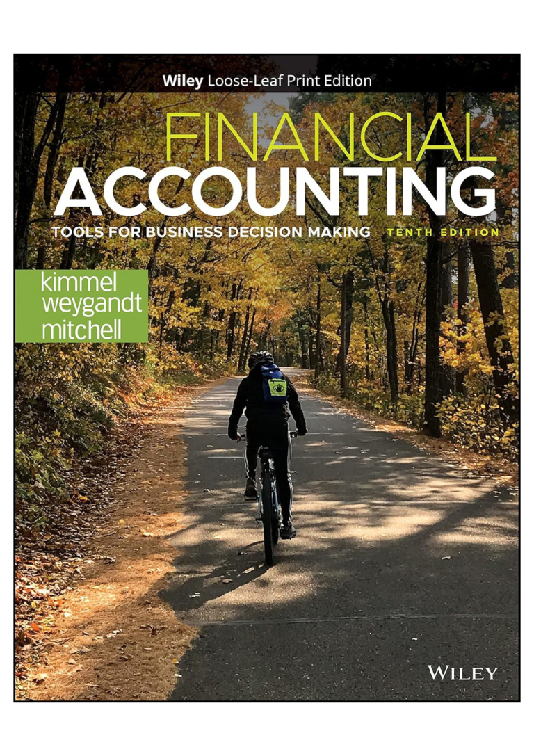 Solution manual for Financial Accounting: Tools for Business Decision Making, 10th Edition by Paul D. Kimmel, Jerry J. Weygandt, and Jill E. Mitchell