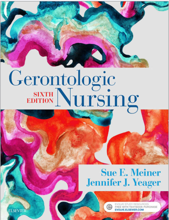 Gerontologic Nursing 6th Edition By Sue Meiner, Jennifer Yeager