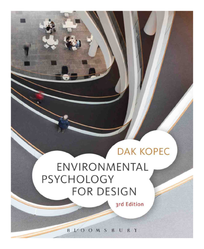 Environmental Psychology for Design 3rd Edition By DAK Kopec