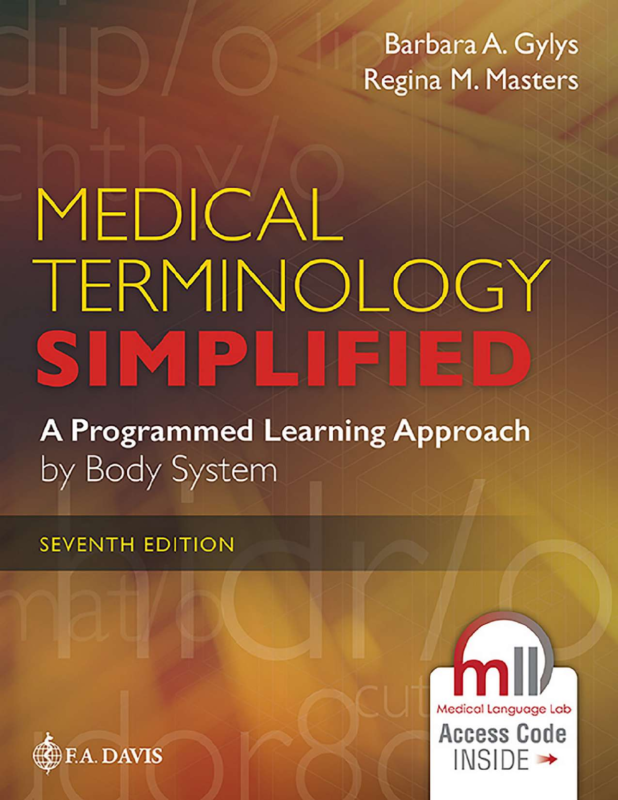 Medical Terminology Simplified: A Programmed Learning Approach by Body System 7th Edition By Gylys, Masters