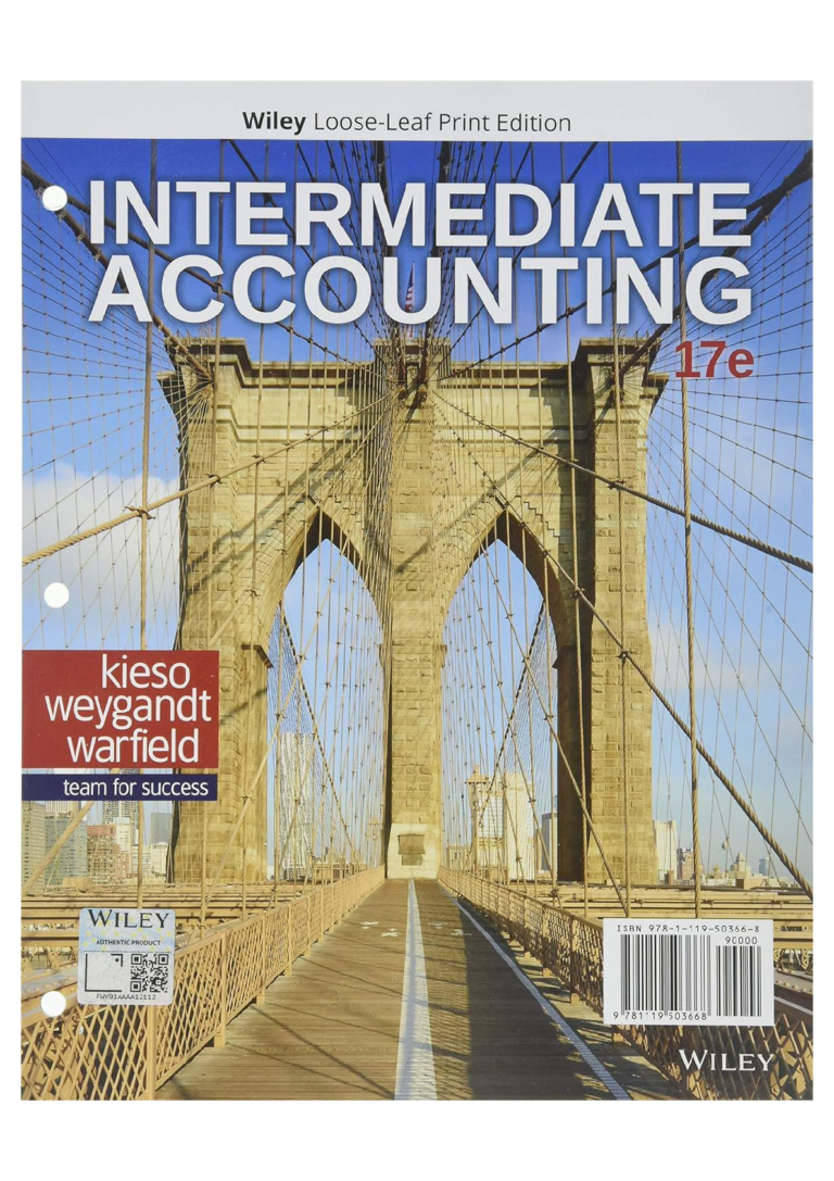 Solution manual for Intermediate Accounting, 17th Edition by Donald E. Kieso, Jerry J. Weygandt, and Terry D. Warfield