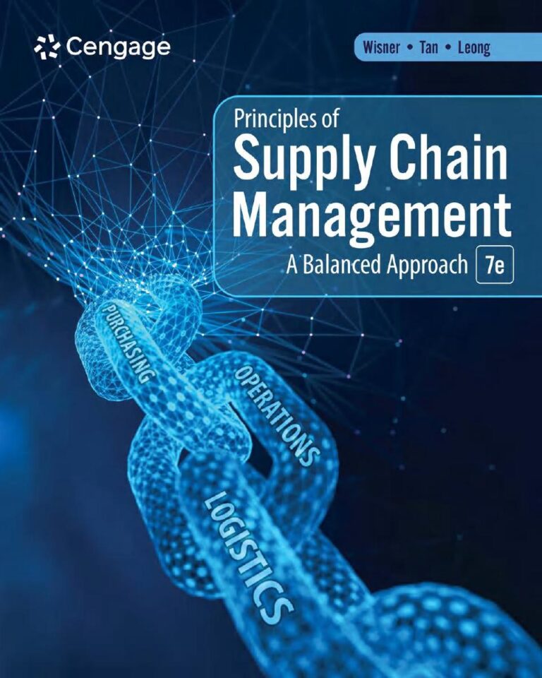 Principles of Supply Chain Management A Balanced Approach 7th Edition By Joel D. Wisner, Keah-Choon Tan