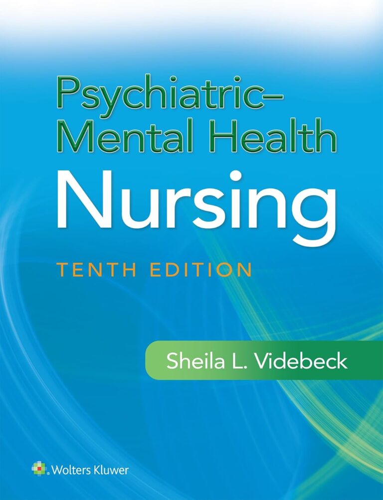 Psychiatric-Mental Health Nursing 10th Edition By Sheila Videbeck
