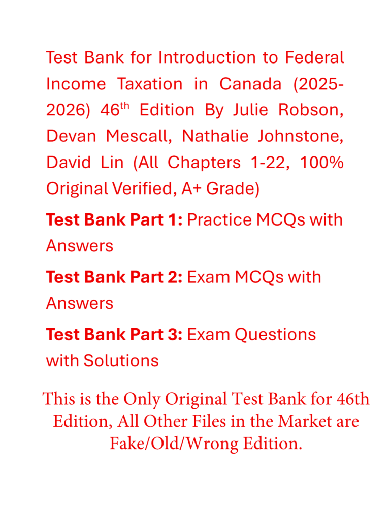 Test Bank for Introduction to Federal Income Taxation in Canada (2025-2026) 46th Edition By Julie Robson, Devan Mescall, Nathalie Johnstone, David Lin