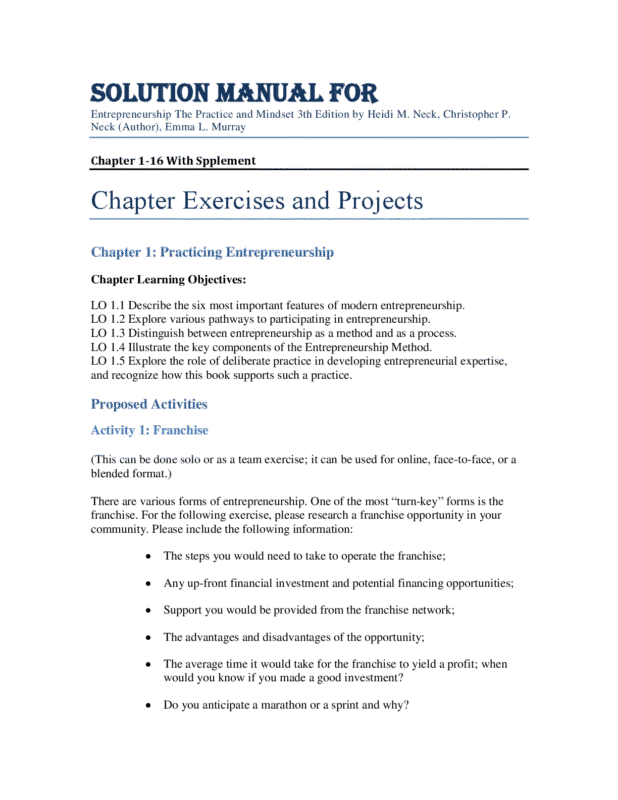 Solutions Manual For Entrepreneurship: The Practice and Mindset 3th Edition by Heidi M. Neck, Christopher P. Neck, Emma L. Murray Chapter 1-16 With Supplement