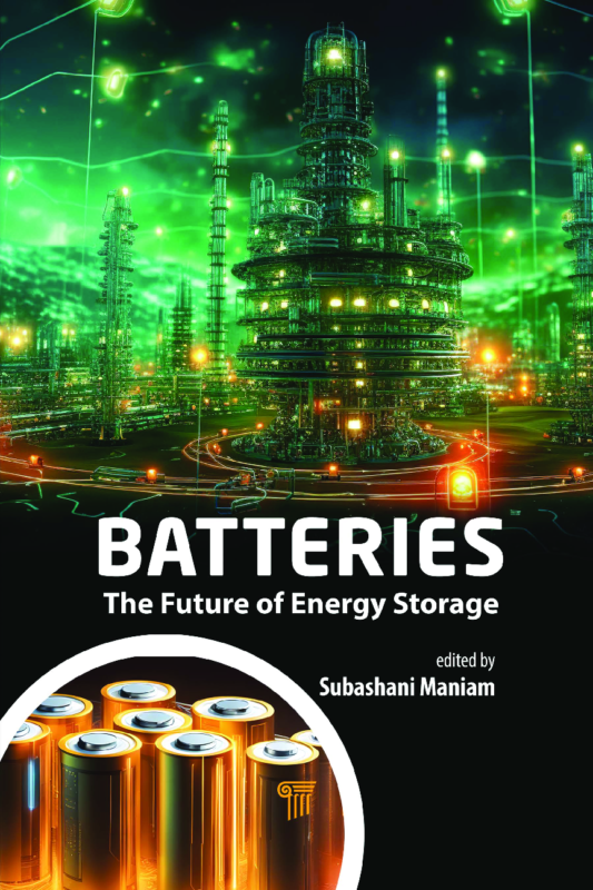 Batteries: The Future of Energy Storage by Subashani Maniam