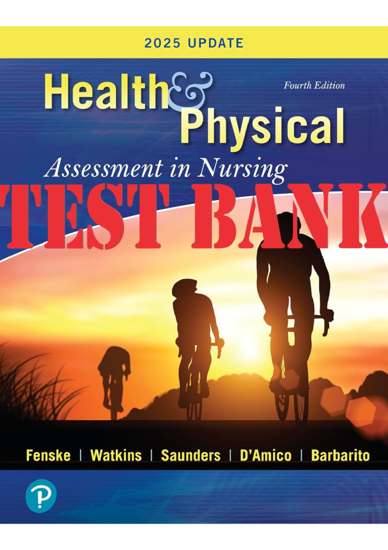 Test Bank for Health And Physical Assessment In Nursing 4th Edition by Fenske, Watkins, Saunders, Barbarito | All Chapters 1-28 2025 Update