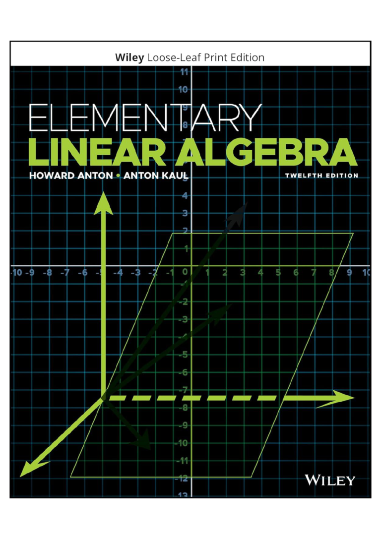 Solutions Manual for Elementary Linear Algebra (12th Edition) by Howard Anton and Anton Kaul
