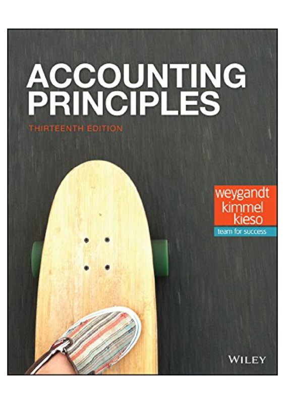 Solution manual for Accounting Principles, 13th Edition by Jerry J. Weygandt, Paul D. Kimmel, and Donald E. Kieso