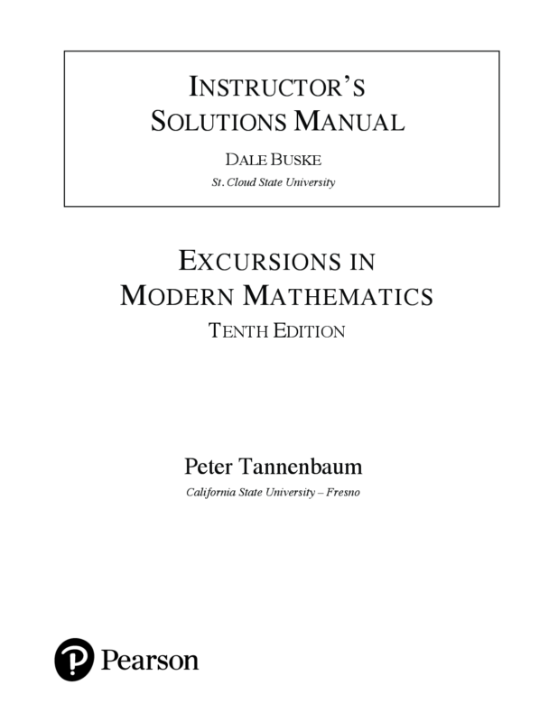 Solutions Manual For Excursions in Modern Mathematics, 10th Edition by Peter Tannenbaum Chapter 1-17