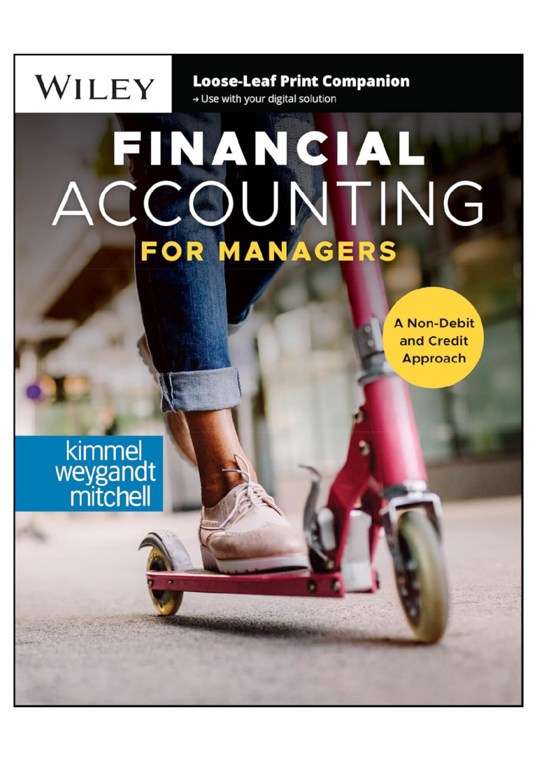 Solutions manual for Financial Accounting for Managers, 1st Edition by Paul D. Kimmel, Jerry J. Weygandt, and Jill E. Mitchell