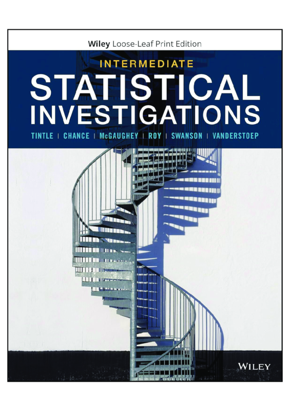 solutions manual for Intermediate Statistical Investigations 1st Edition by Nathan Tintle, Beth L. Chance, Karen