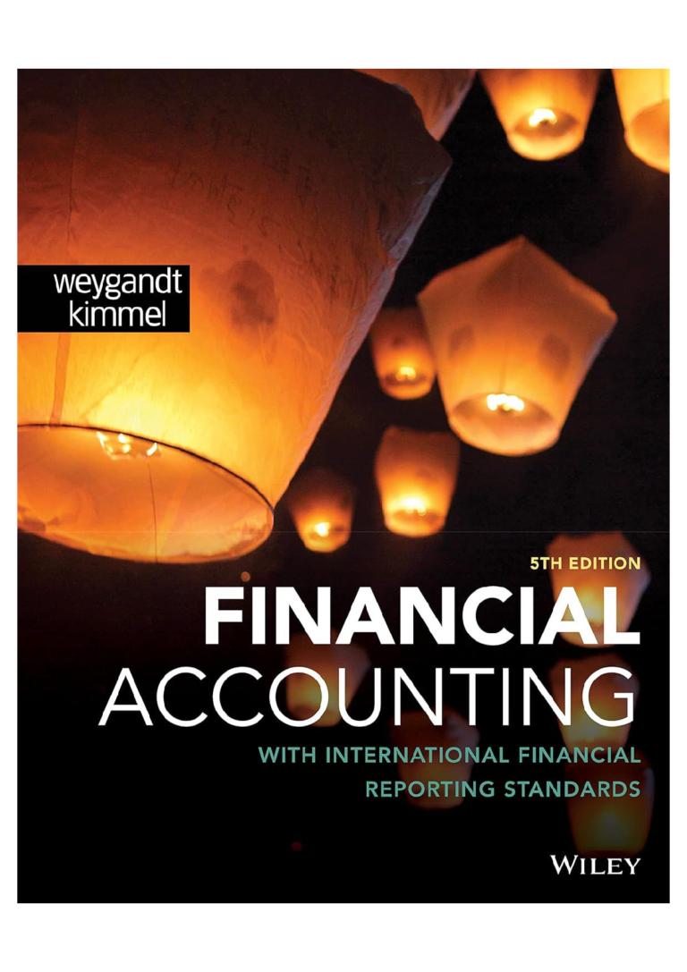 Solution manual for Financial Accounting with International Financial Reporting Standards, 5th Edition by Jerry J. Weygandt