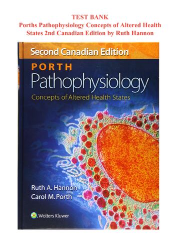 Test Bank for Porths Pathophysiology: Concepts of Altered Health States 2nd Canadian Edition by Ruth Hannon