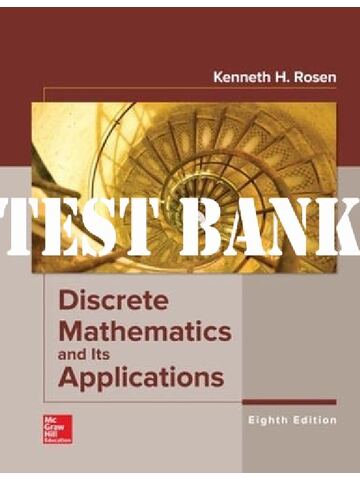 Test Bank for Discrete Mathematics and Its Applications 8th Edition by Kenneth H. Rosen