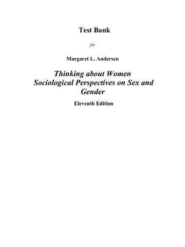 TEST BANK for Thinking About Women, 11th Edition by Margaret Andersen |