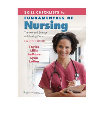 Skill Checklists for Fundamentals of Nursing: The Art and Science of Nursing Care by Taylor, Carol R.; Lillis, Carol; LeMone, Priscilla; Lynn, Pamela; Lebon, Marilee