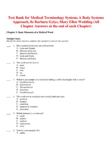 TEST BANK for Medical Terminology Systems: A Body Systems Approach, 8the edition by Barbara Gylys, Mary Ellen Wedding (Test Bank)