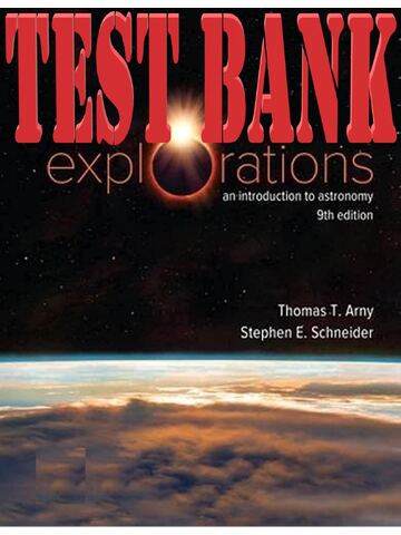 TEST BANK for Explorations: Introduction to Astronomy 9th Edition by Thomas and Stephen