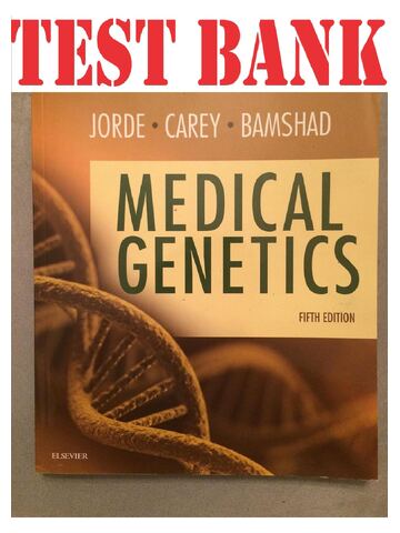 TEST BANK for Medical Genetics 5th Edition by Jorde, Carey, Bamshad