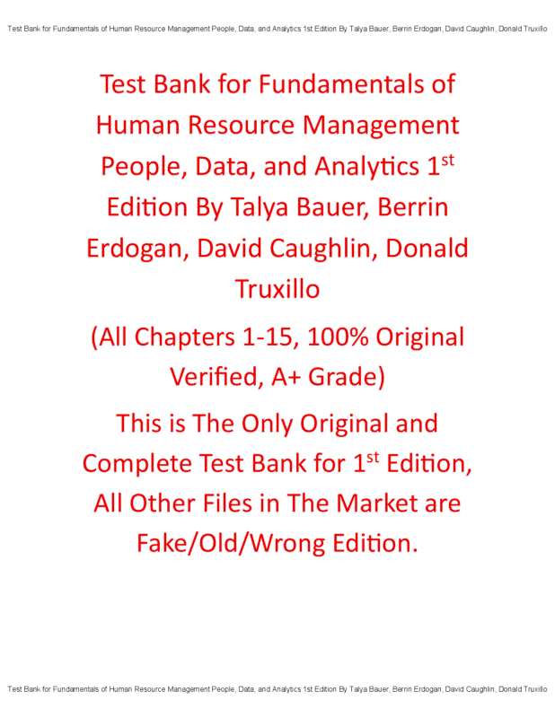 Test Bank for Fundamentals of Human Resource Management People, Data, and Analytics 1st Edition By Talya Bauer, Berrin Erdogan, David Caughlin, Donald Truxillo