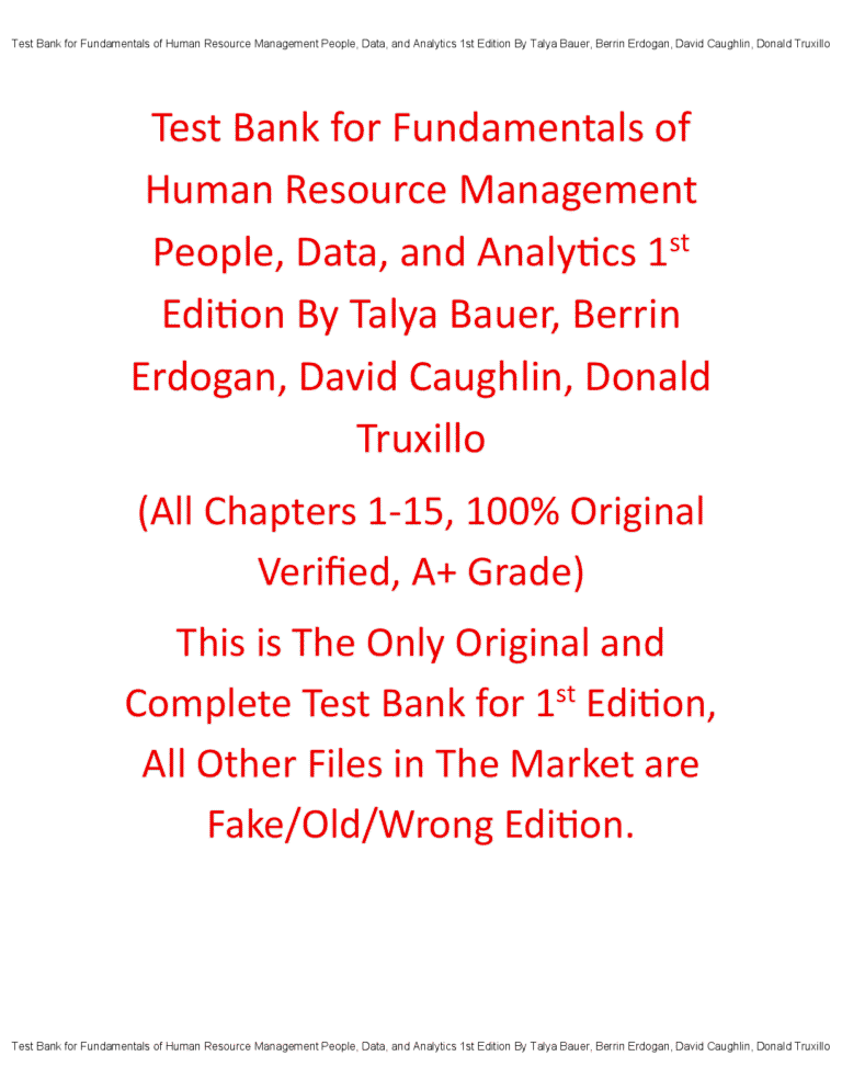 Test Bank for Fundamentals of Human Resource Management People, Data, and Analytics 1st Edition By Talya Bauer, Berrin Erdogan, David Caughlin, Donald Truxillo