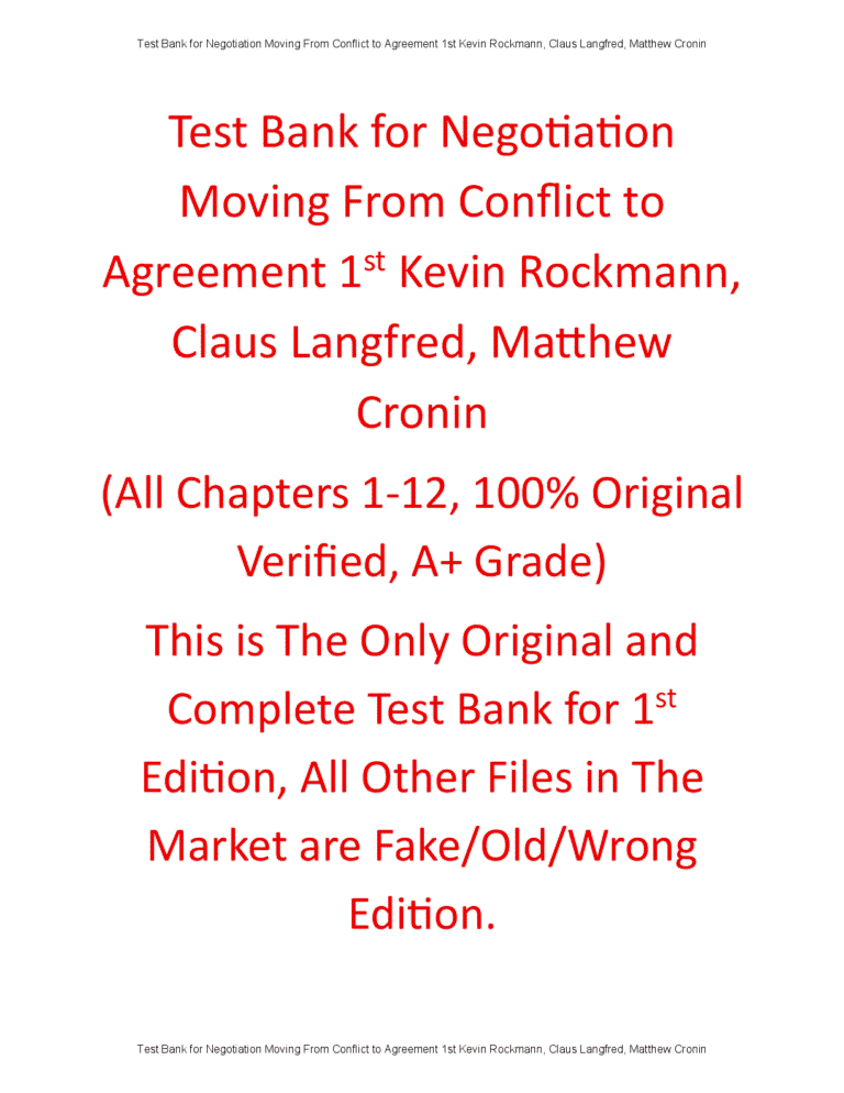 Test Bank for Negotiation: Moving From Conflict to Agreement 1st Edition By Kevin Rockmann, Claus Langfred, Matthew Cronin