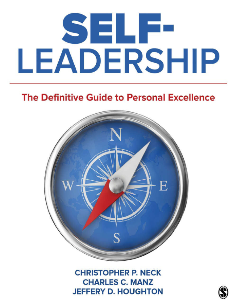Self-Leadership: The Definitive Guide to Personal Excellence 1st Edition By Christopher Neck, Charles Manz, Jeffery Houghton