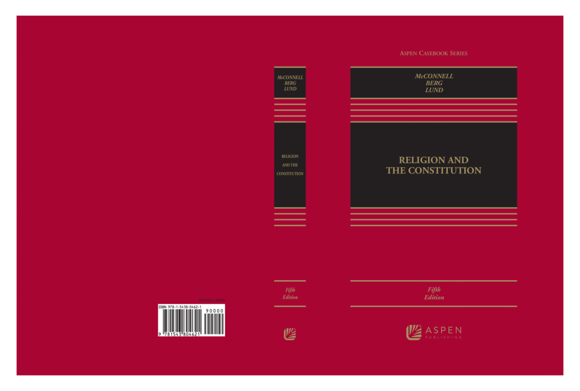 Religion and the Constitution 5th Edition By Michael McConnell, Thomas Berg, Christopher Lund