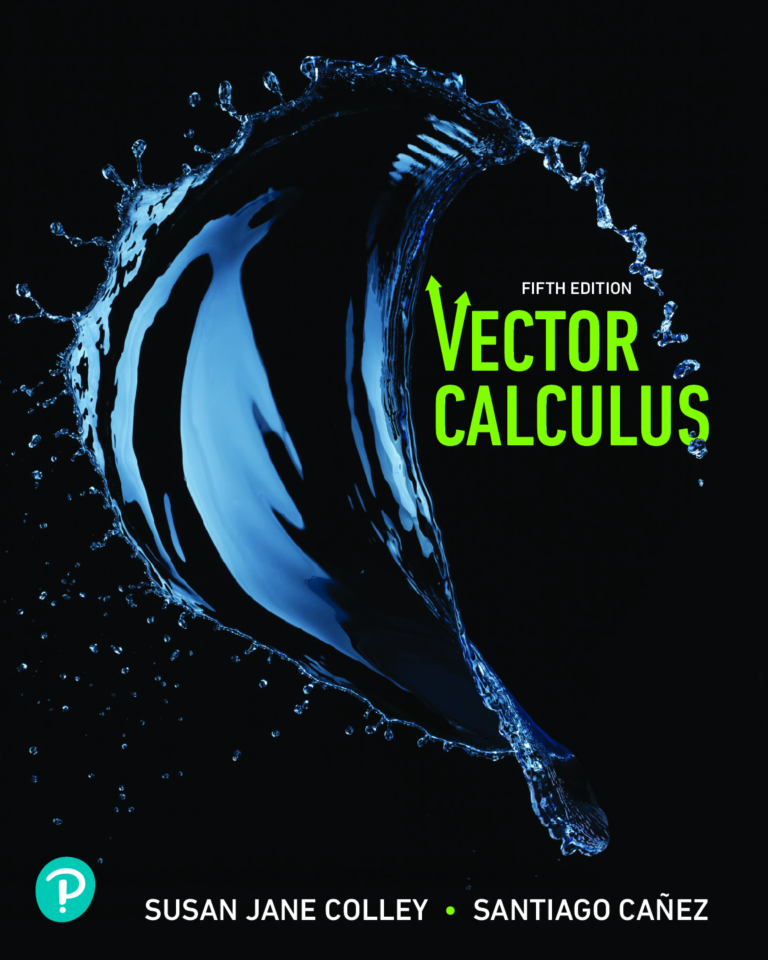 Vector Calculus 5th Edition By Susan Jane Colley, Santiago Cañez
