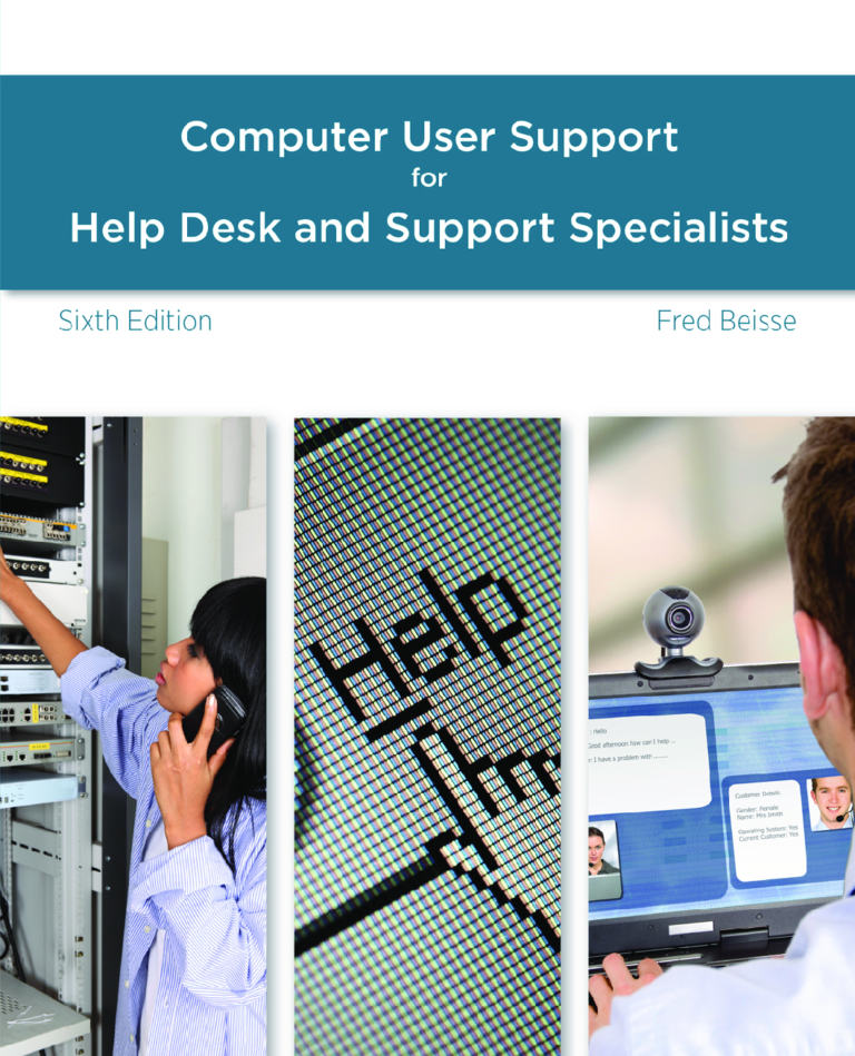 A Guide to Computer User Support for Help Desk and Support Specialists 6th Edition By Fred Beisse