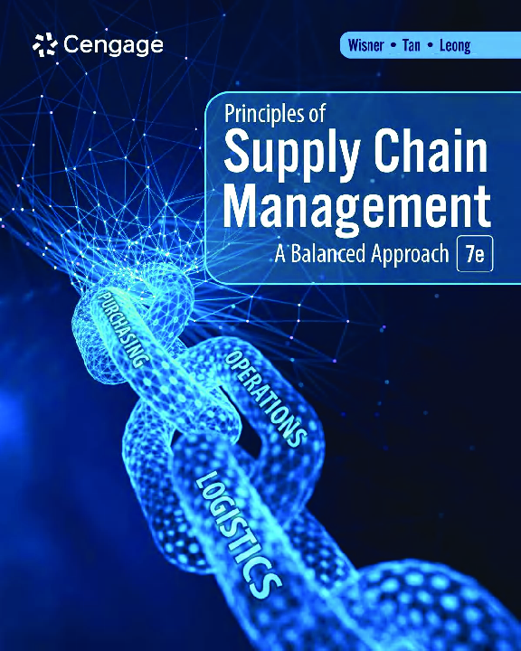 Principles of Supply Chain Management: A Balanced Approach 7th Edition By Joel Wisner, Keah-Choon Tan, Keong Leong