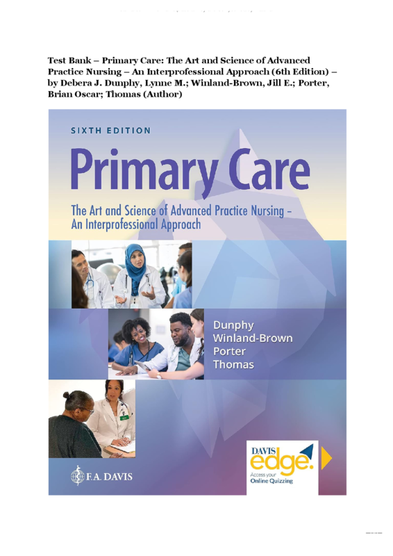 Test Bank for Primary Care: The Art and Science of Advanced Practice Nursing 6e Debera Dunphy, Winland-Brown, Jill Porter, Brian Oscar