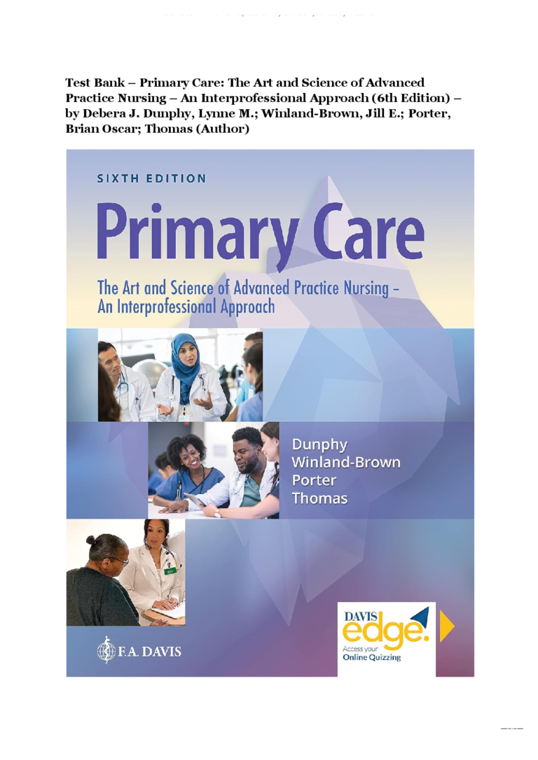 Test Bank for Primary Care: The Art and Science of Advanced Practice Nursing 6e Debera Dunphy, Winland-Brown, Jill Porter, Brian Oscar
