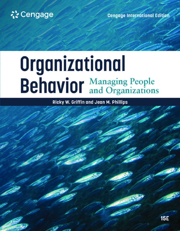 Organizational Behavior: Managing People and Organizations 15th International Edition By Ricky Griffin, Jean Phillips