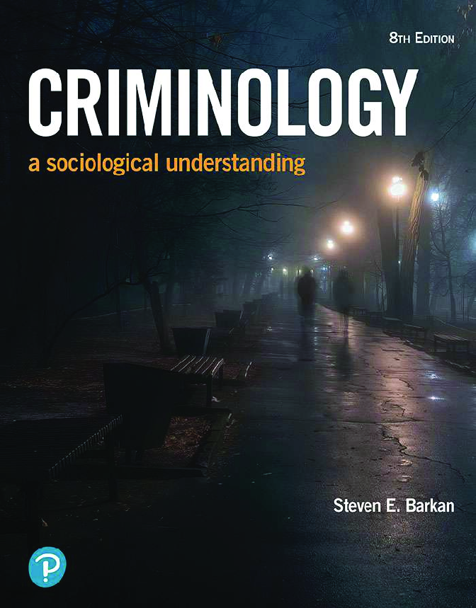 Criminology: A Sociological Understanding 8th Edition By Steven E Barkan