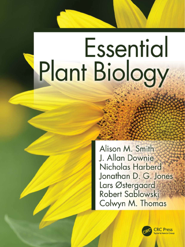 Essential Plant Biology By Alison M. Smith, J. Allan Downie