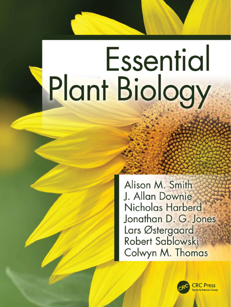 Essential Plant Biology By Alison M. Smith, J. Allan Downie