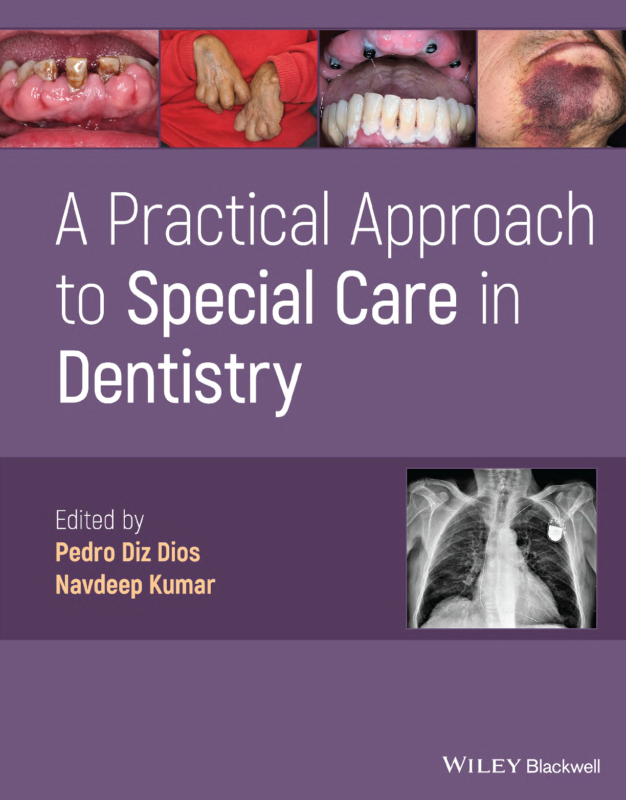 A Practical Approach to Special Care in Dentistry 1st Edition By Pedro Diz Dios