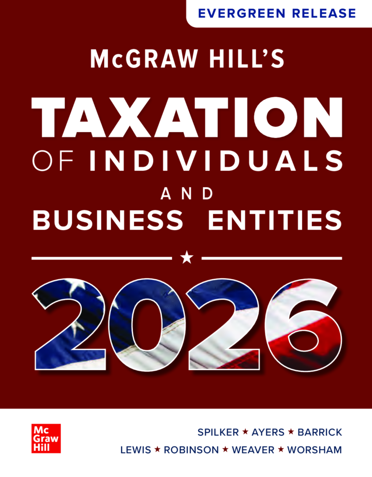 McGraw Hill’s Taxation of Individuals and Business Entities 2026 Evergreen Release By Spilker, Ayers, Barrick, Lewis, Rob
