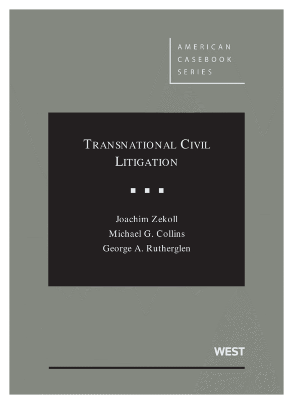 Transnational Civil Litigation By Joachim Zekoll_ Michael G. Collins_ George A. Rutherglen