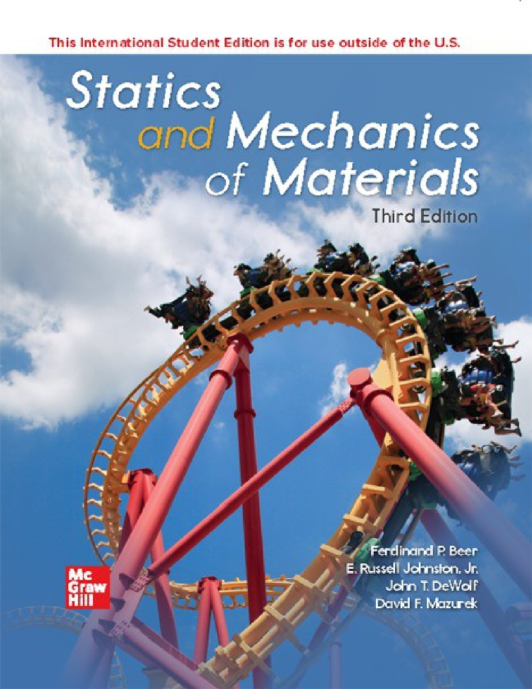 Statics and Mechanics of Materials 3rd Edition By Ferdinand P. Beer, E. Russell Johnston Jr.