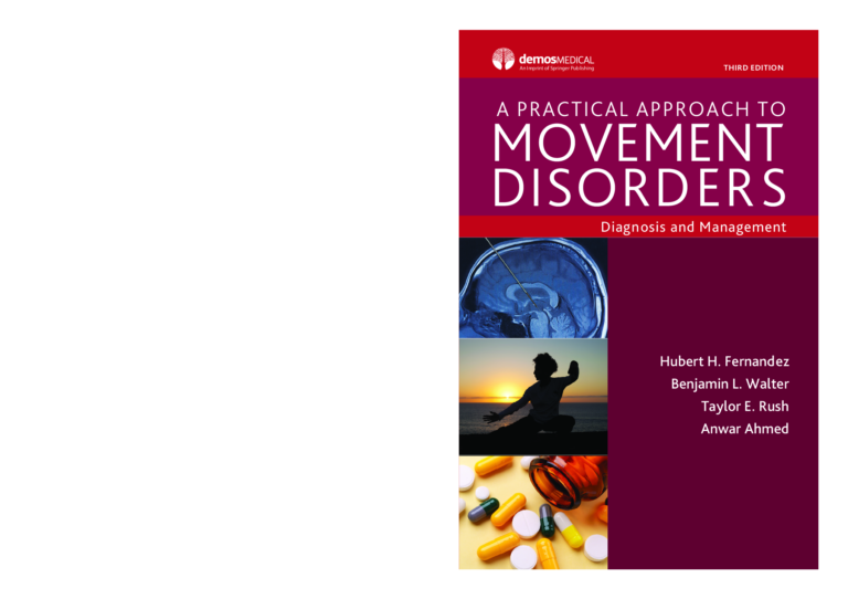 A Practical Approach to Movement Disorders: Diagnosis and Management 3rd Edition By Hubert H_ Fernandez, MD; Benjamin Lee Walter, MD; Taylo