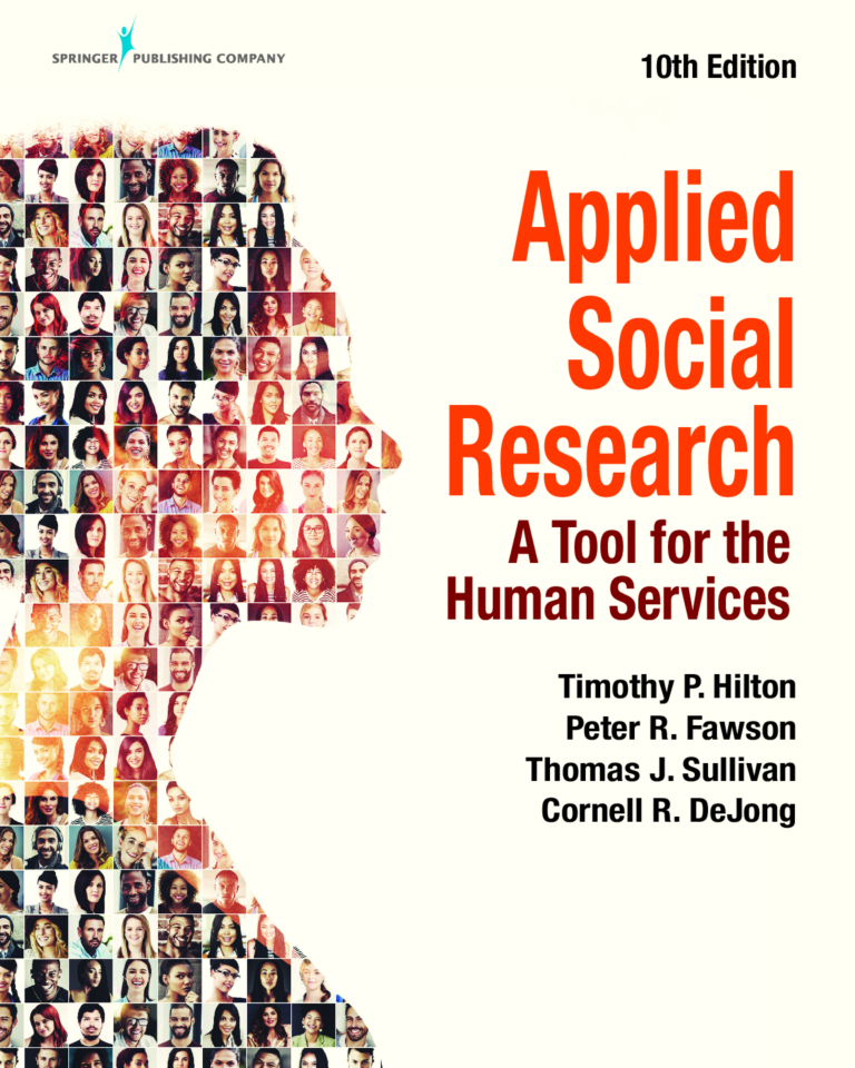 Applied Social Research: A Tool for the Human Services 10th Edition By Timothy P_ Hilton, Peter R_ Fawson